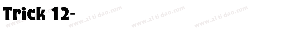 Trick 12字体转换